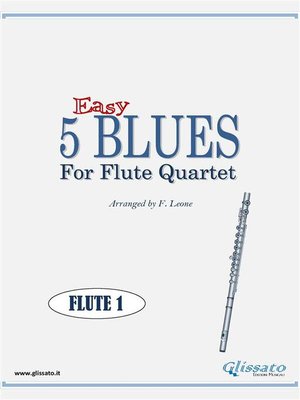 cover image of 5 Easy Blues for Flute Quartet (FLUTE 1)